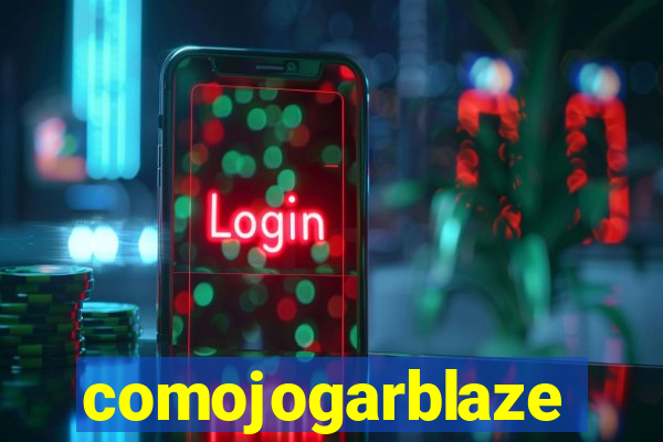 comojogarblaze