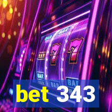 bet 343