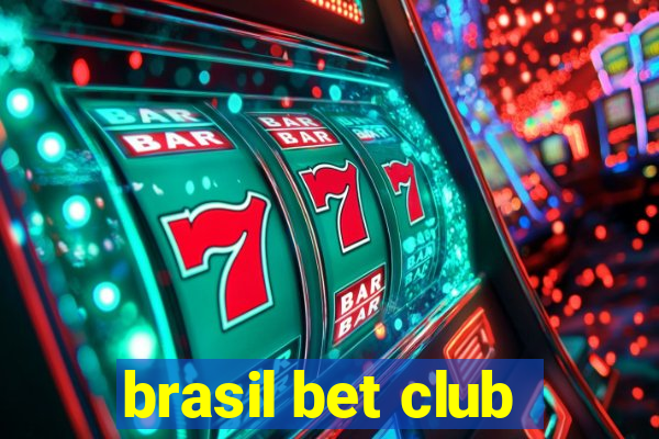 brasil bet club