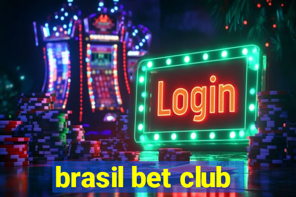 brasil bet club