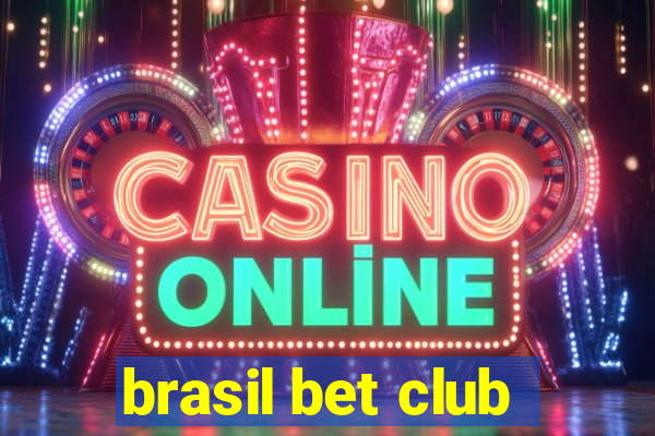 brasil bet club