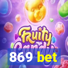 869 bet