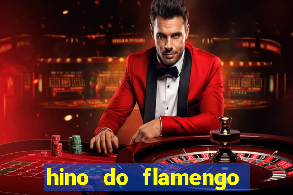 hino do flamengo para toque de celular