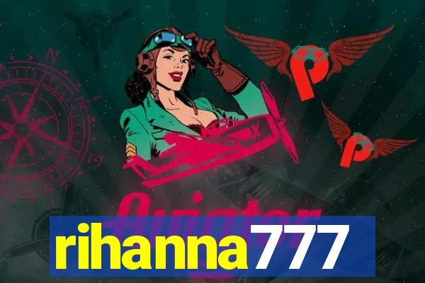 rihanna777