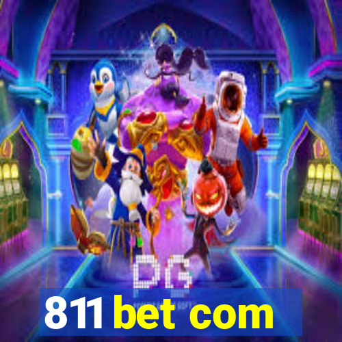 811 bet com