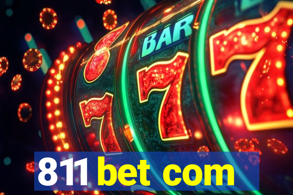 811 bet com