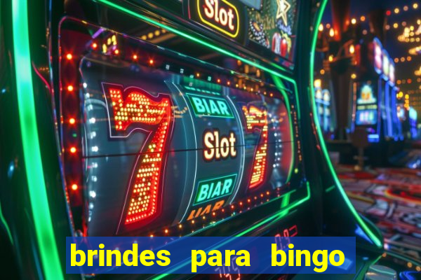 brindes para bingo de empresa