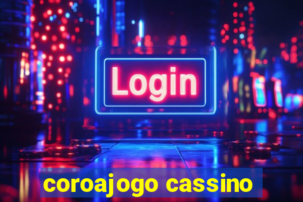 coroajogo cassino