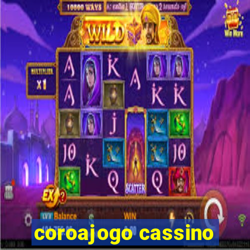 coroajogo cassino