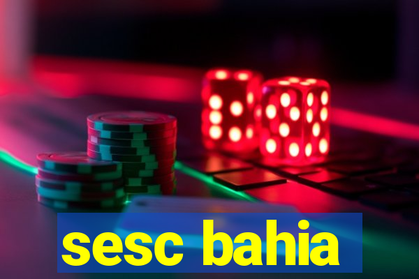 sesc bahia