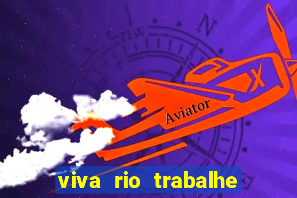 viva rio trabalhe conosco 2024