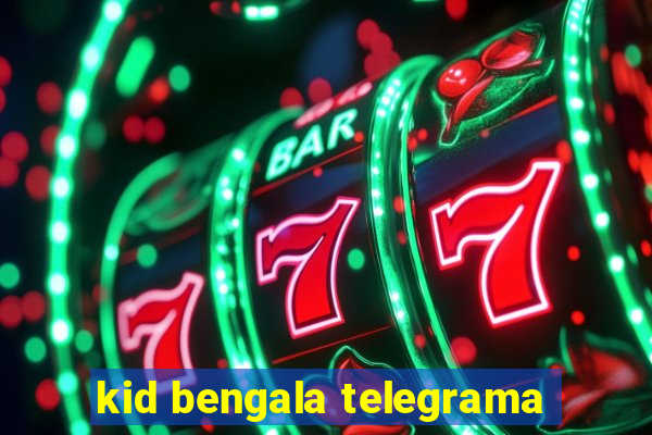 kid bengala telegrama