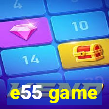 e55 game