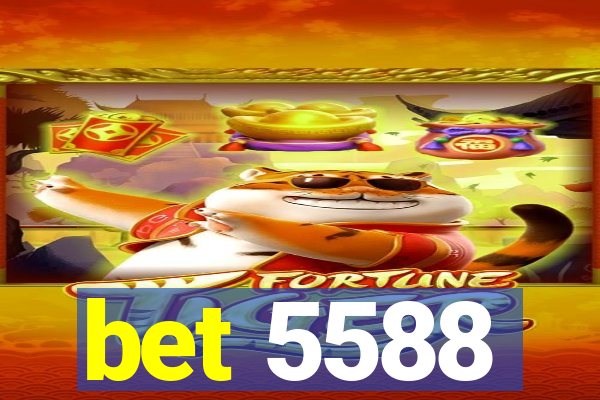 bet 5588