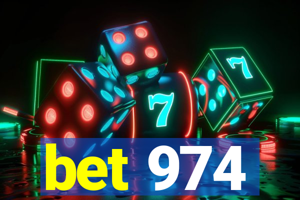 bet 974