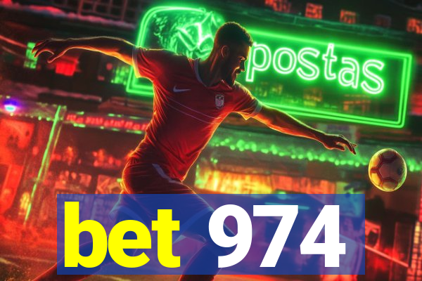 bet 974