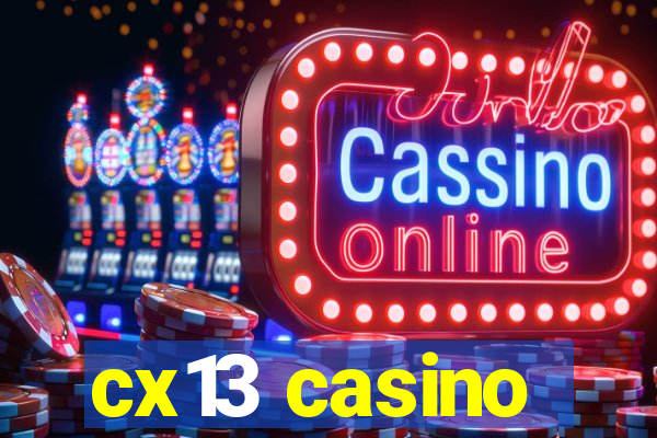 cx13 casino