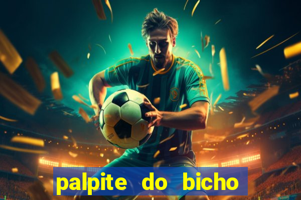 palpite do bicho deu no poste