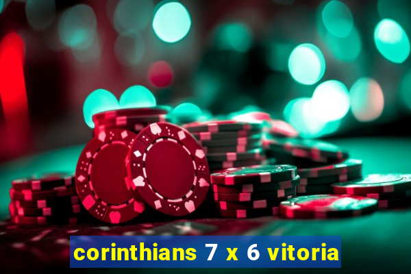 corinthians 7 x 6 vitoria