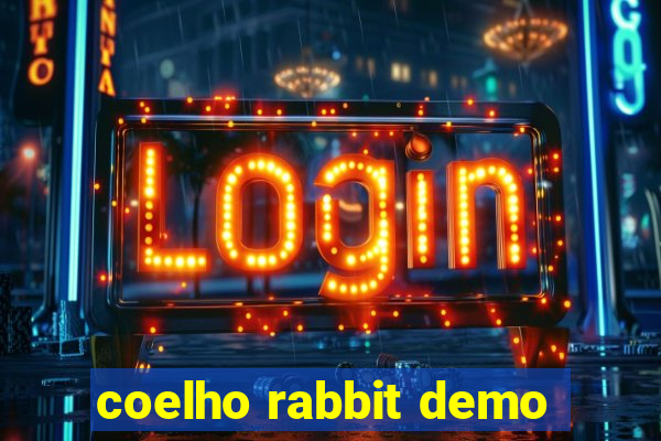 coelho rabbit demo