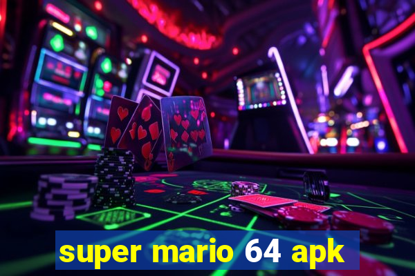 super mario 64 apk