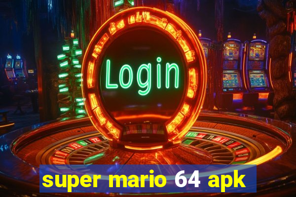 super mario 64 apk