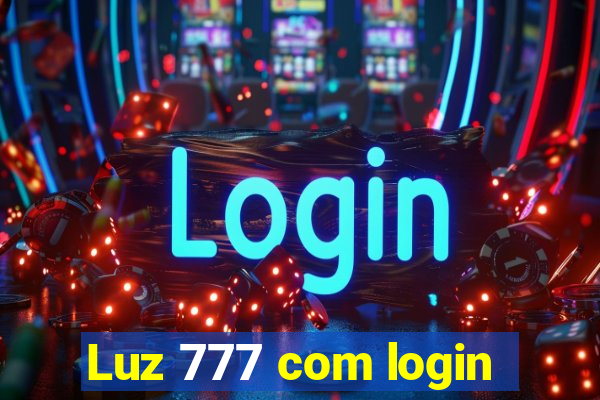 Luz 777 com login