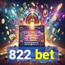 822 bet