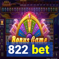 822 bet