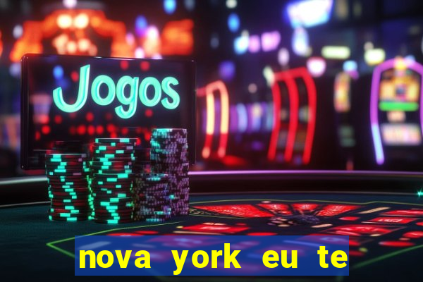 nova york eu te amo download