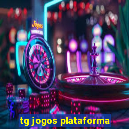 tg jogos plataforma