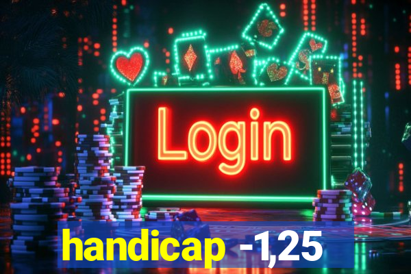 handicap -1,25