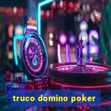 truco domino poker