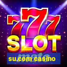 su.com casino