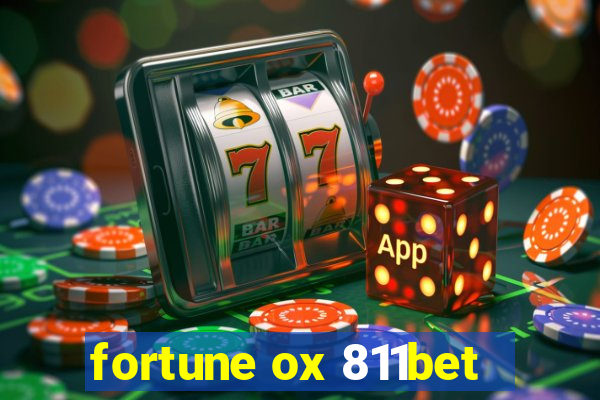 fortune ox 811bet