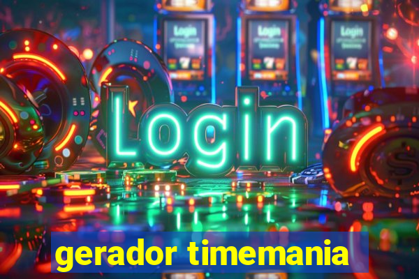 gerador timemania