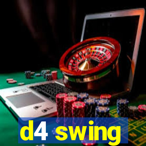 d4 swing