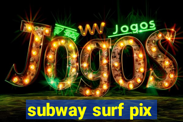 subway surf pix