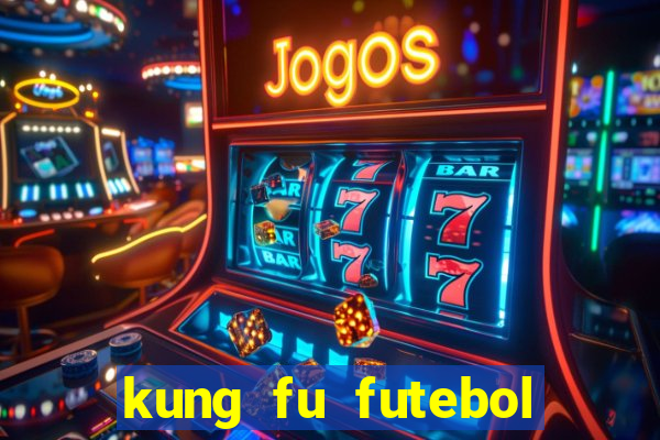 kung fu futebol clube dublado download utorrent