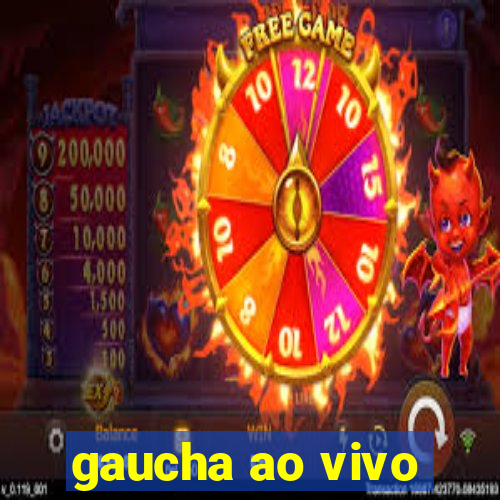 gaucha ao vivo