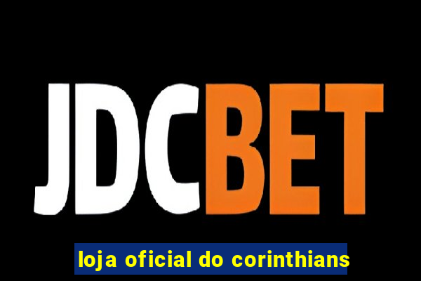 loja oficial do corinthians