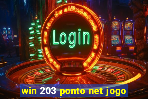 win 203 ponto net jogo