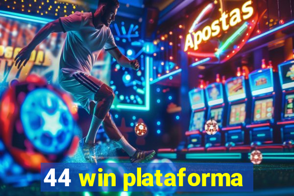 44 win plataforma