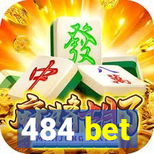 484 bet