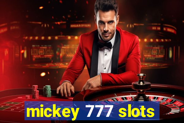 mickey 777 slots