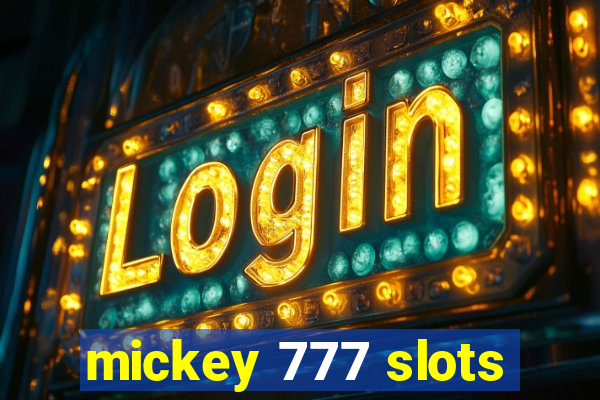 mickey 777 slots