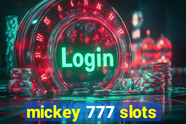 mickey 777 slots