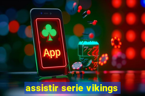 assistir serie vikings