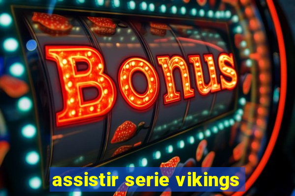 assistir serie vikings