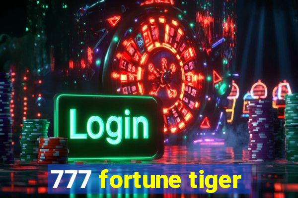 777 fortune tiger